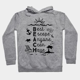 Beach - Best Escape Anyone Can Have Hoodie